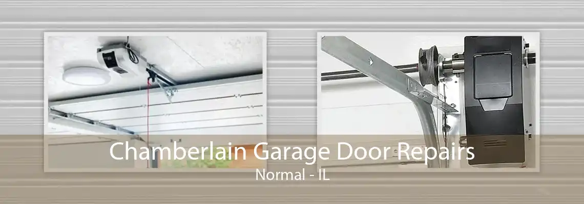 Chamberlain Garage Door Repairs Normal - IL