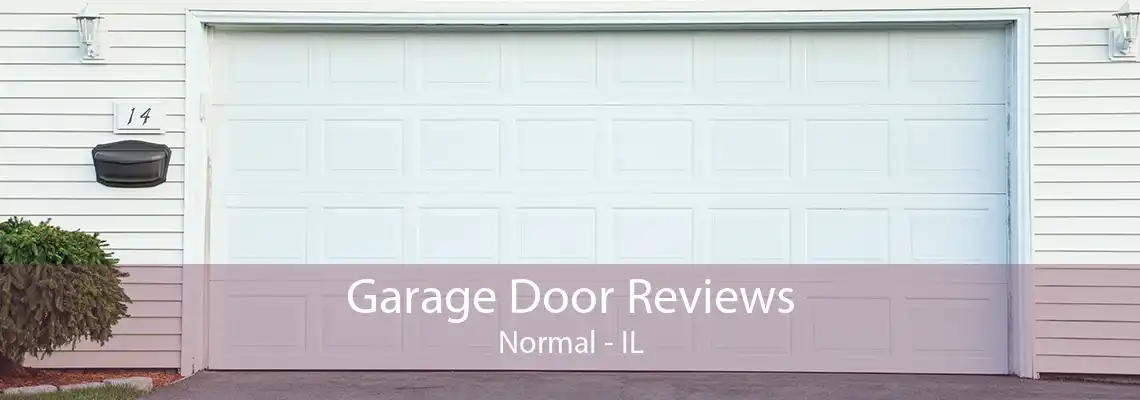 Garage Door Reviews Normal - IL